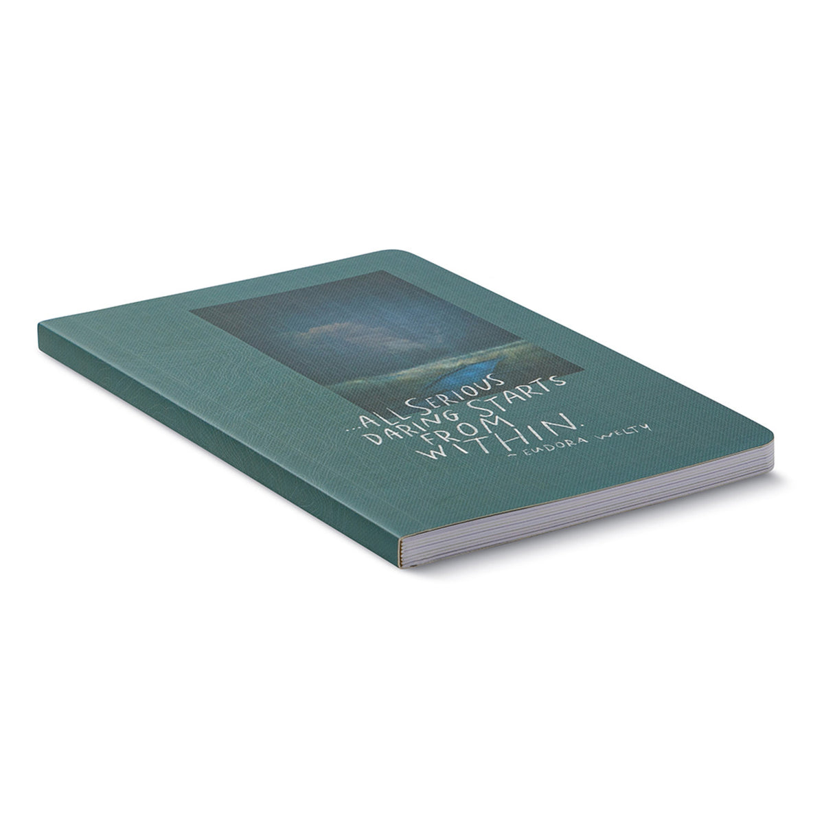 &quot;...All Serious Daring Starts From Within&quot; — Eudora Welty Write Now Softcover Journal