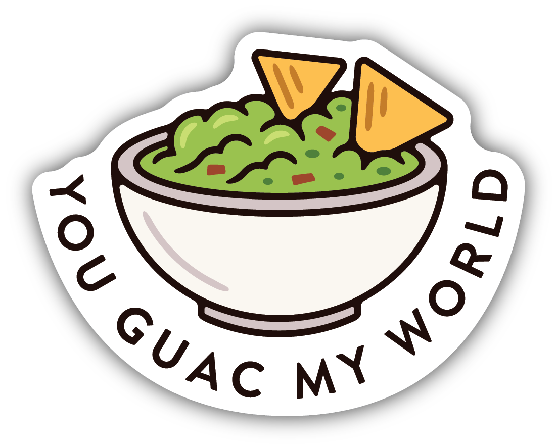 You Guac My World Sticker