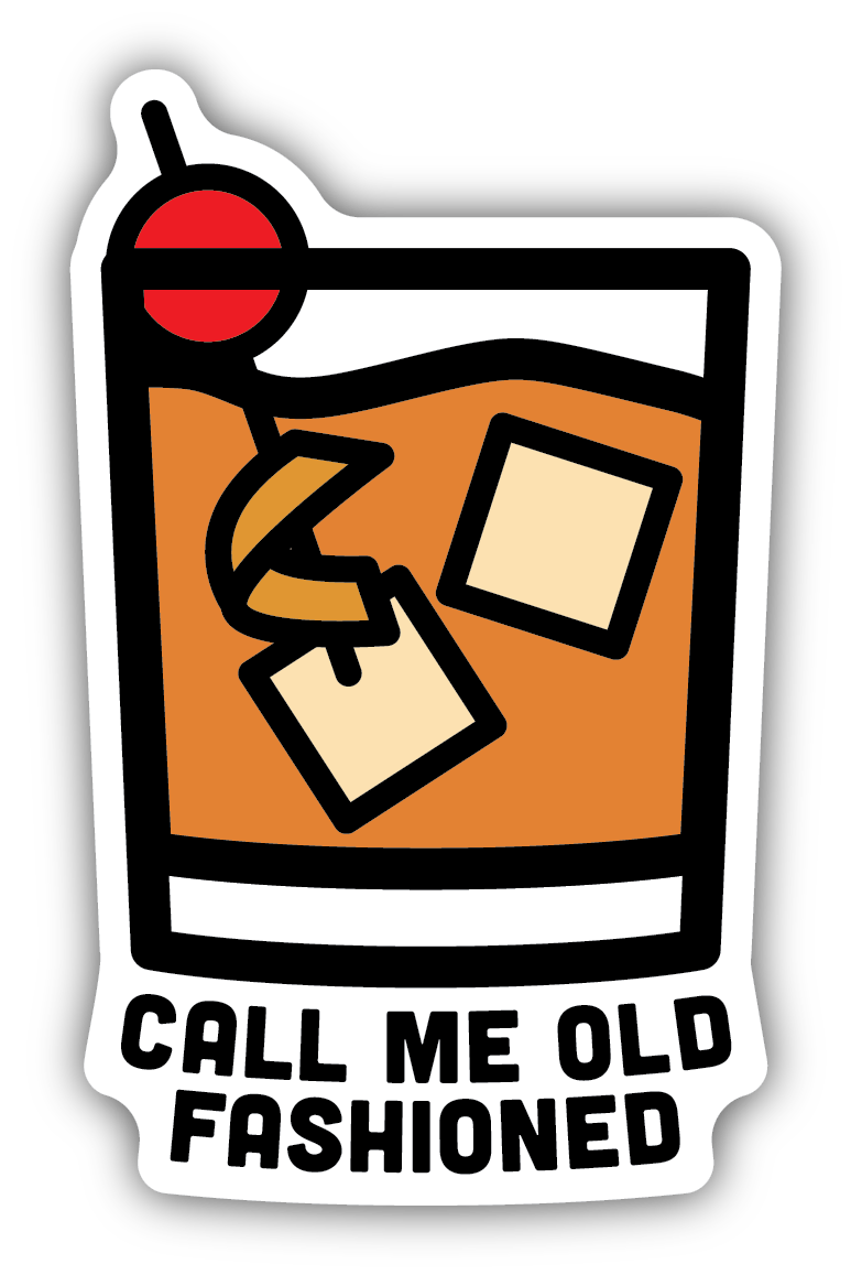 Call Me Old Fashioned Sticker