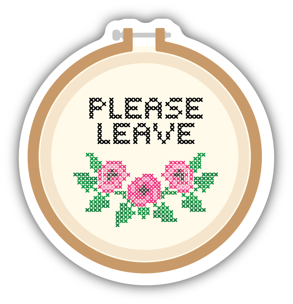 Please Leave Embroidery Hoop Sticker