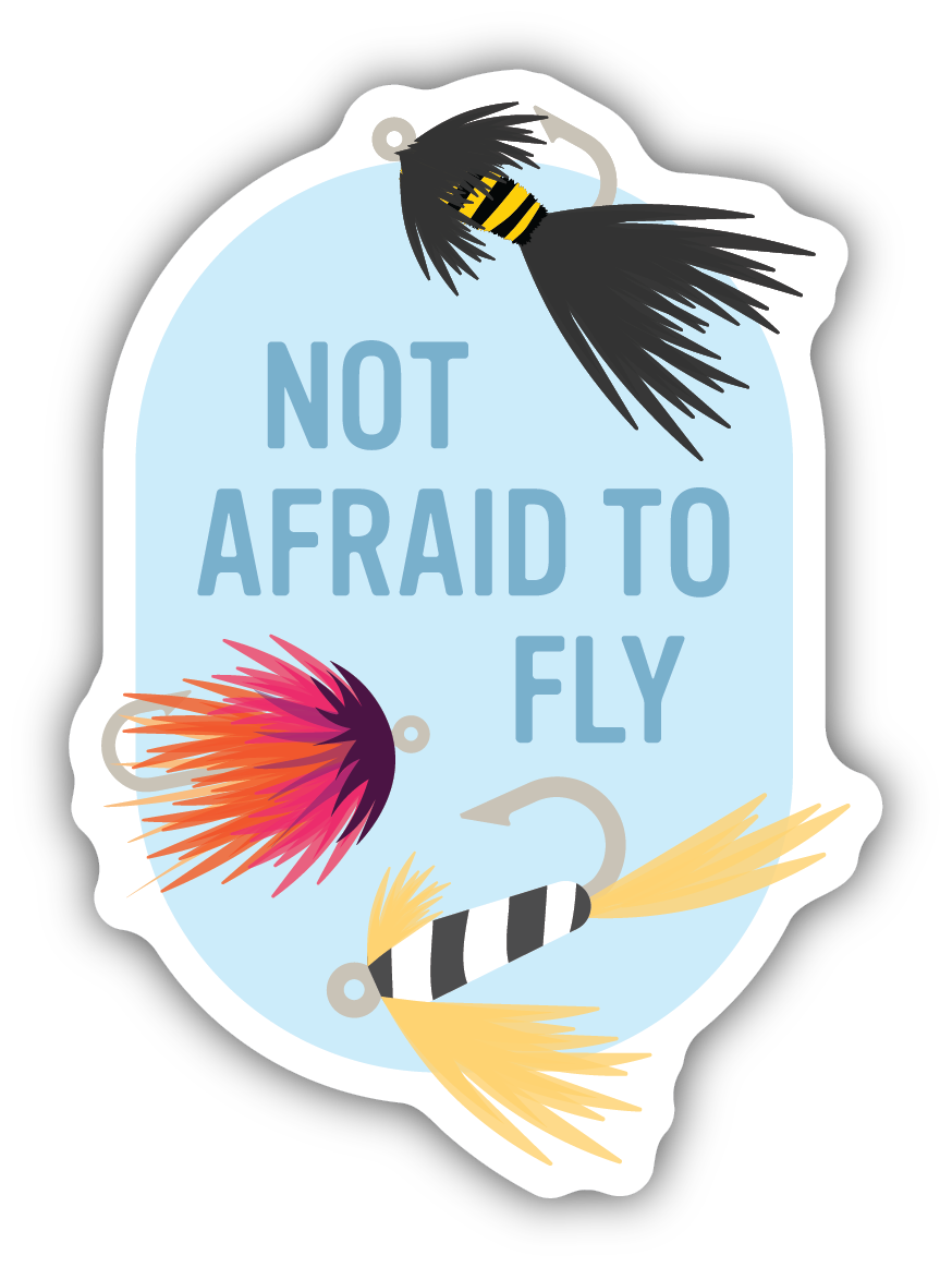 Not Afraid To Fly Sticker