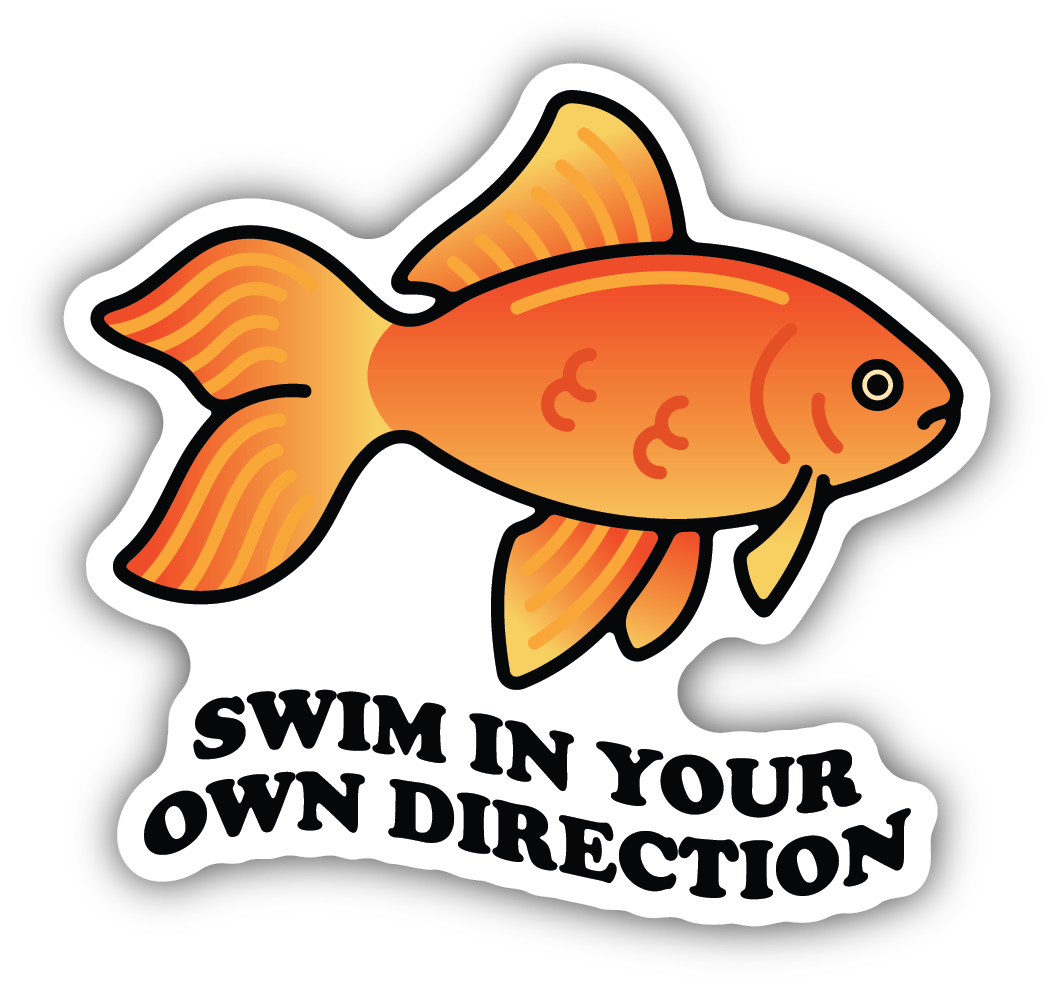 Swim In Your Own Direction Sticker