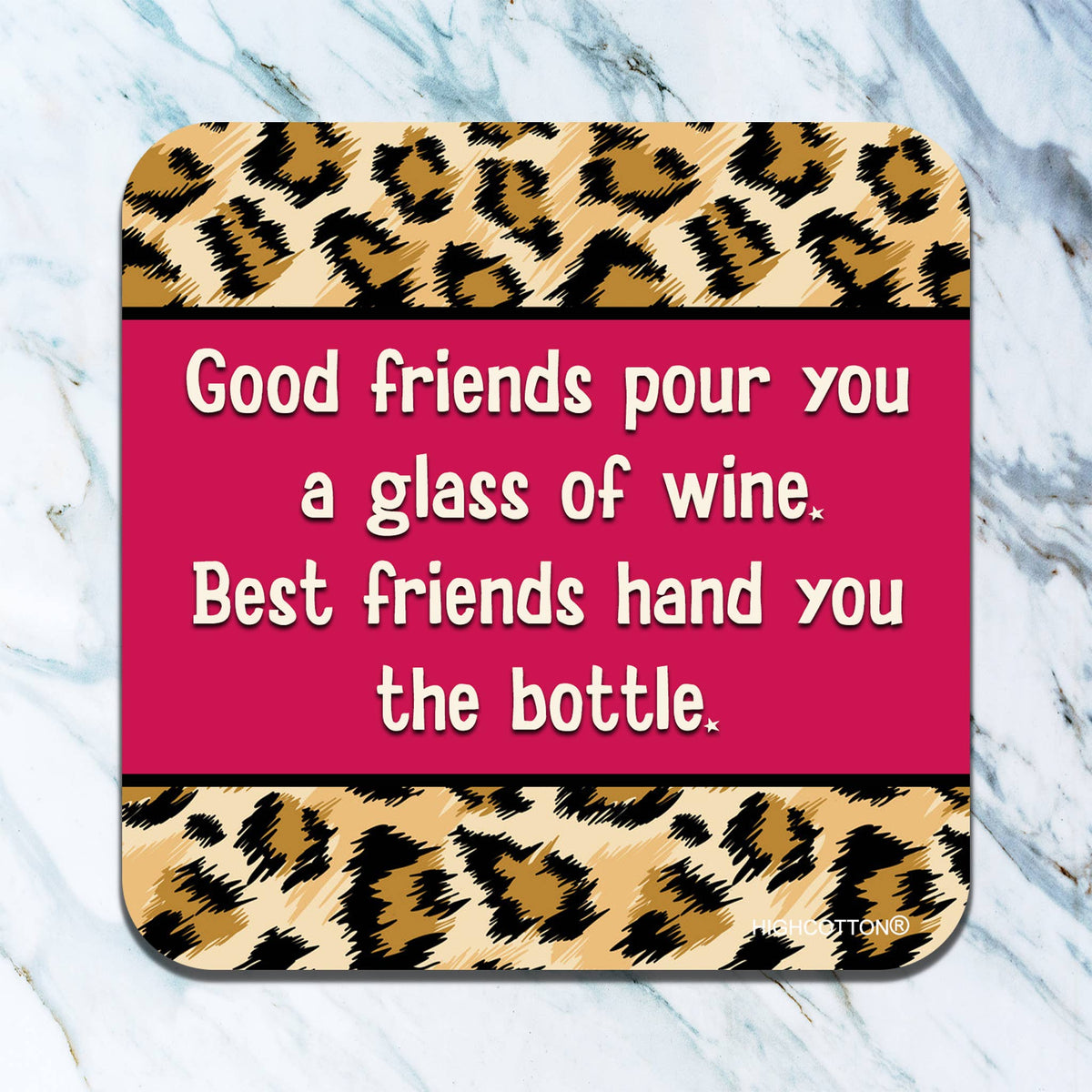 Best Friends Hand You the Bottle Coaster