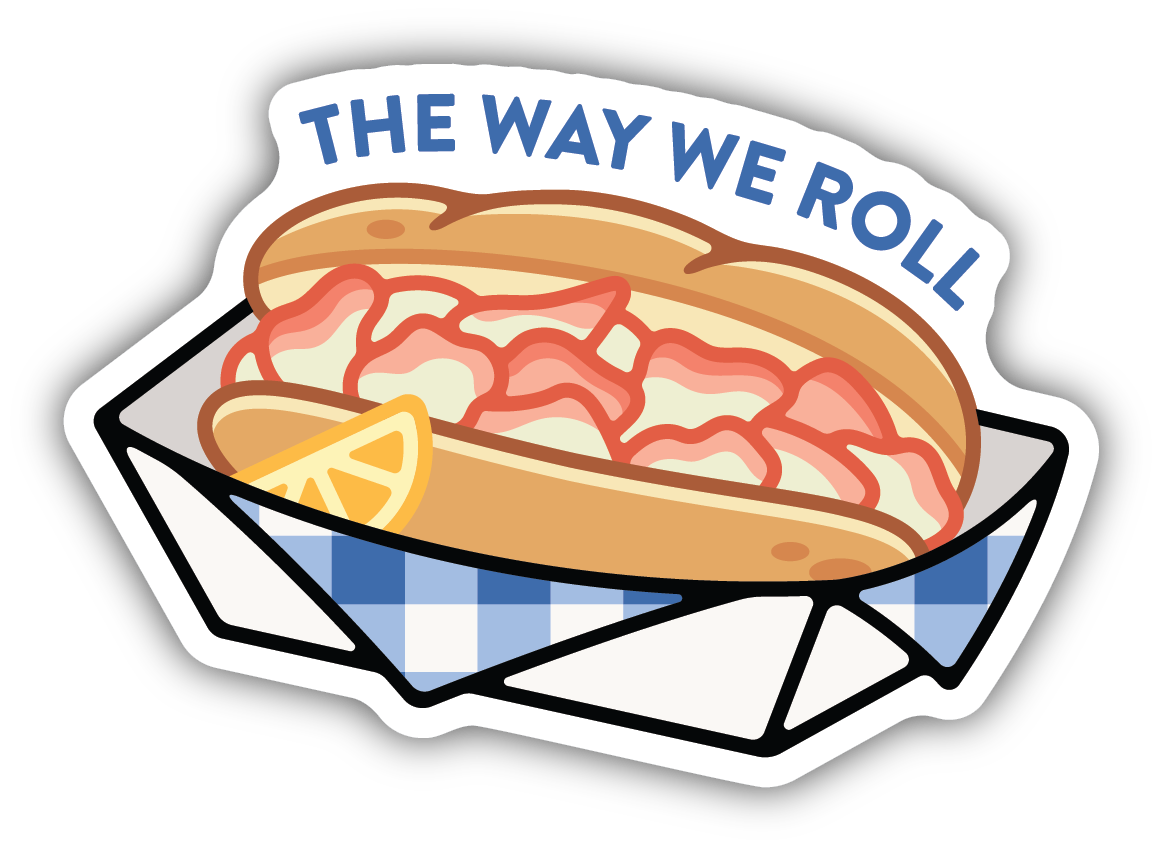 The Way We Roll Lobster Roll Sticker