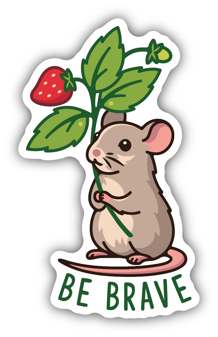 Be Brave Mouse Sticker