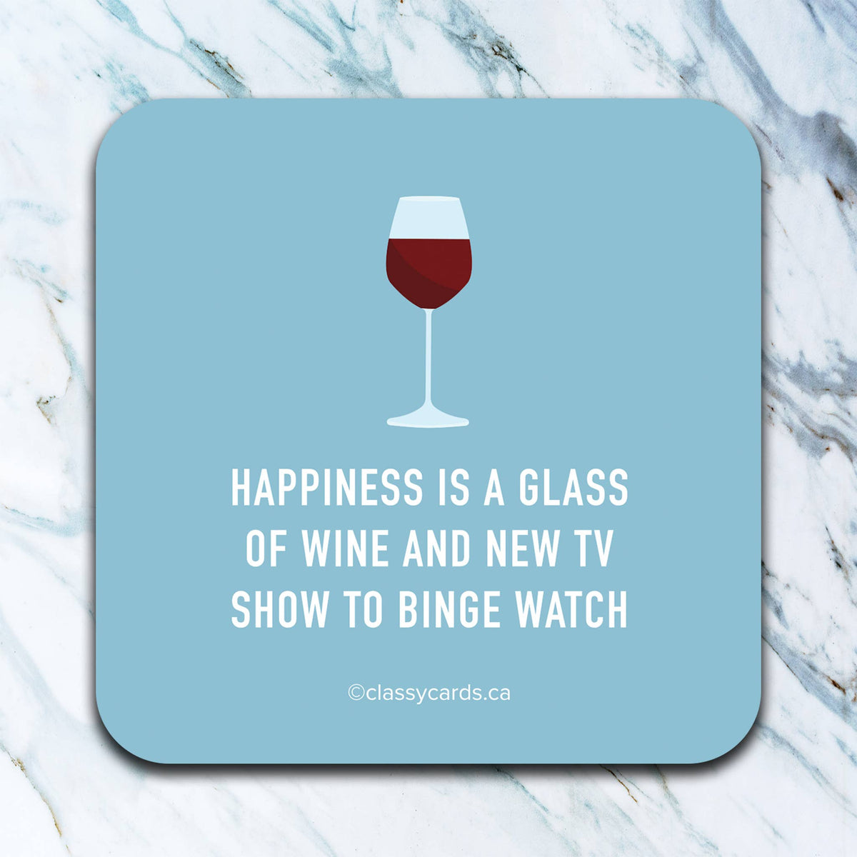 Happiness Is a Glass of Wine Coaster