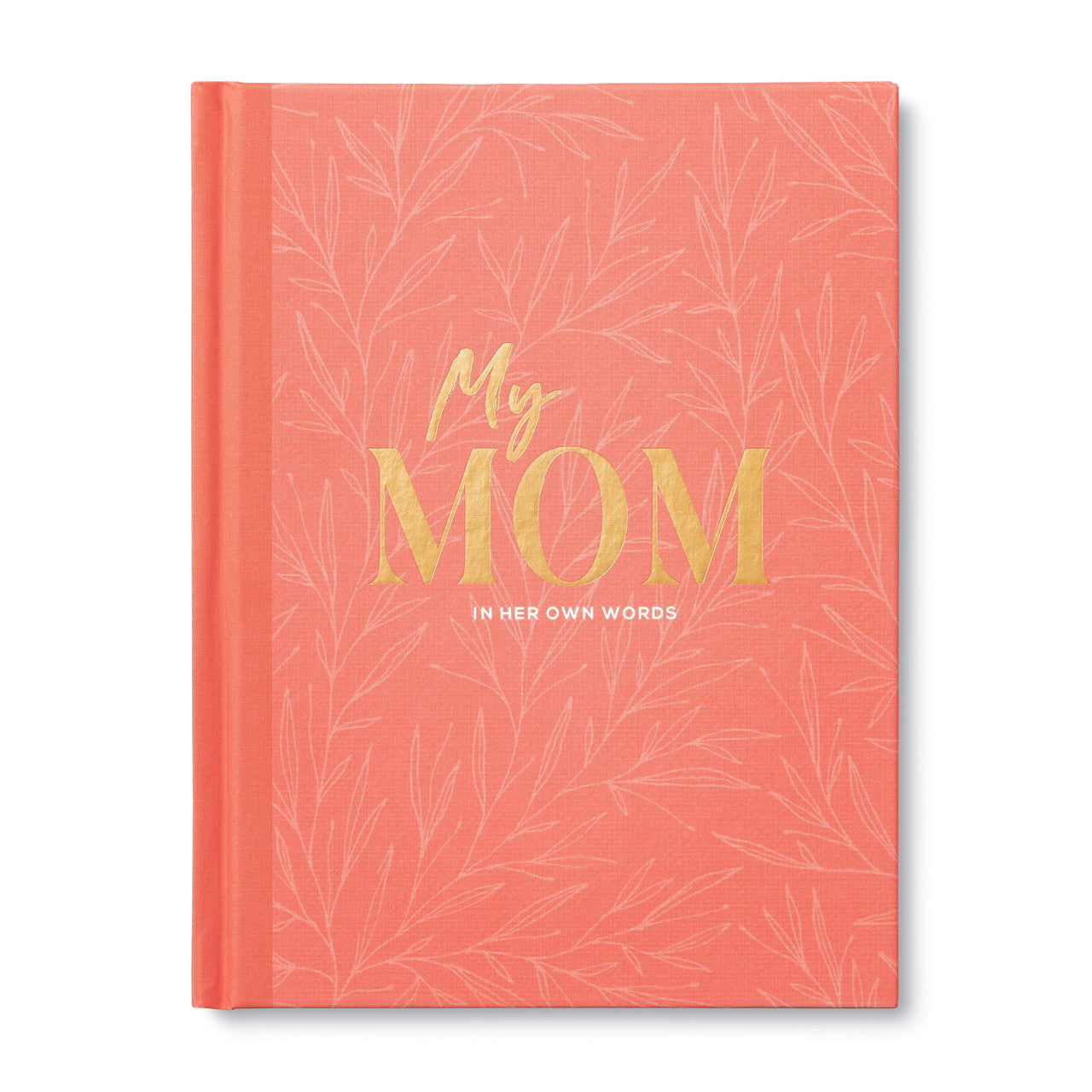 My Mom, In Her Own Words