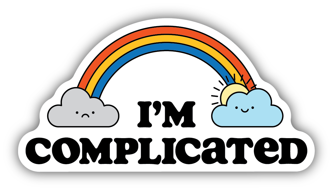I'm Complicated Rainbow and Clouds Sticker