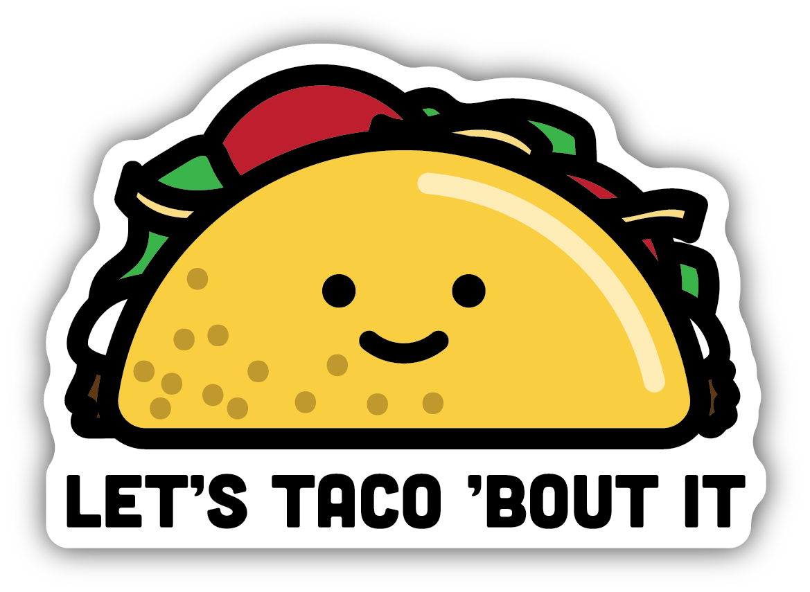 Let's Taco About It Sticker