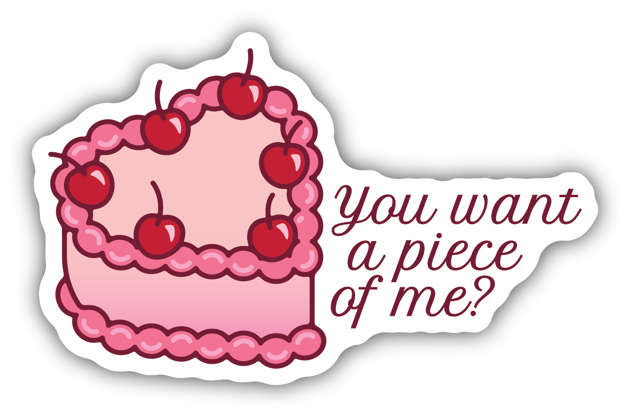 You Want A Piece Of Me Sticker - Spoiled Rotten
