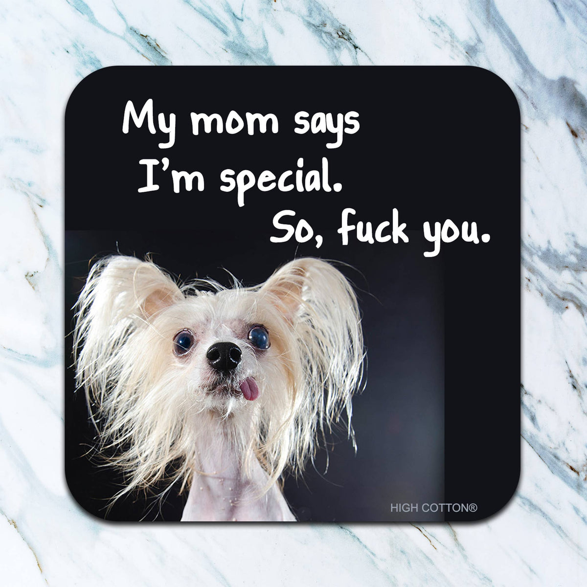 My Mom Says I&#39;m Special Coaster