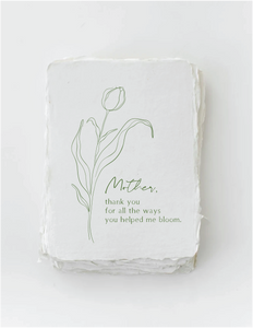 "Mother, you helped me bloom" Plant Flower Greeting Card