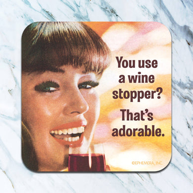 You Use a Wine Stopper Coaster
